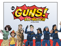 GUNS! the Musical | August 4, 2025 10:00 PM
